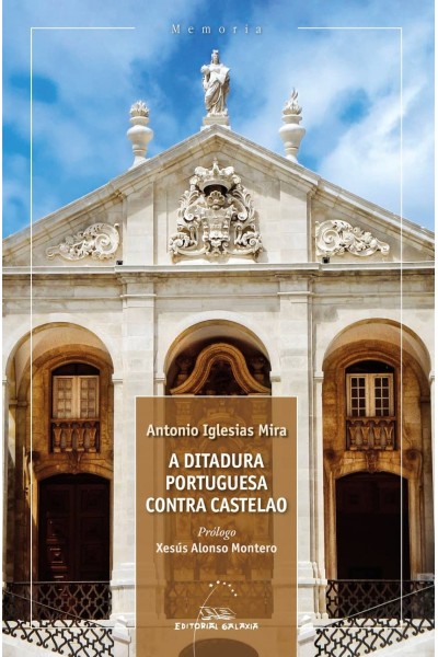 A DITADURA PORTUGUESA CONTRA CASTELAO