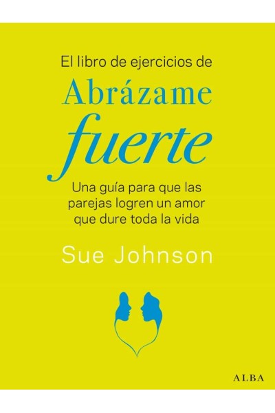 EL LIBRO DE EJERCICIOS DE ABRAZAME FUERTE