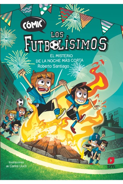 CÓMIC LOS FUTBOLÍSIMOS 3: EL MISTERIO DE LA NOCHE MÁS CORTA