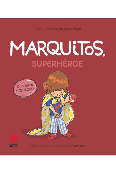 MARQUITOS, SUPERHÉROE