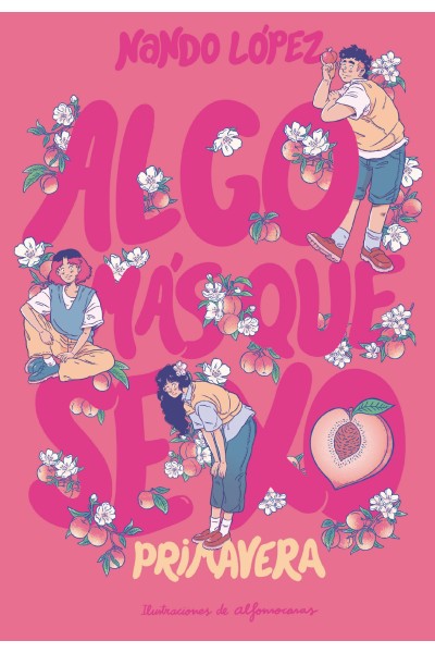 ALGO MÁS QUE SEXO: PRIMAVERA