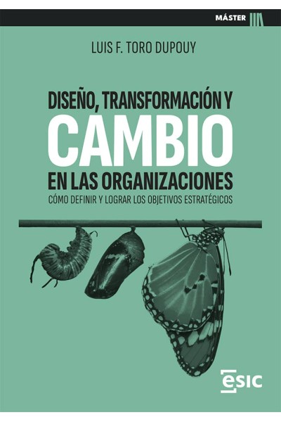 DISEÑO, TRANSFORMACIÓN Y CAMBIO EN LAS ORGANIZACIONES