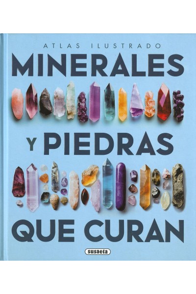 LOS MINERALES Y LAS PIEDRAS QUE CURAN