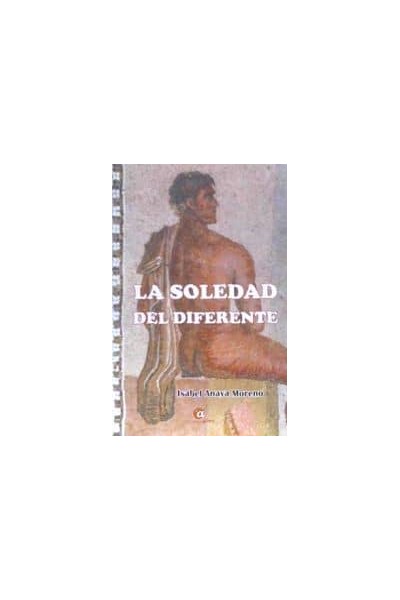 LA SOLEDAD DEL DIFERENTE