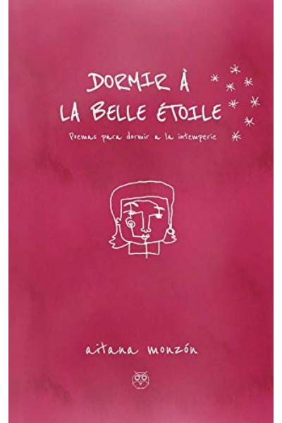 DORMIR A LA BELLE ETOILE