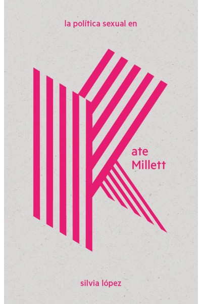 LA POLÍTICA SEXUAL EN KATE MILLETT