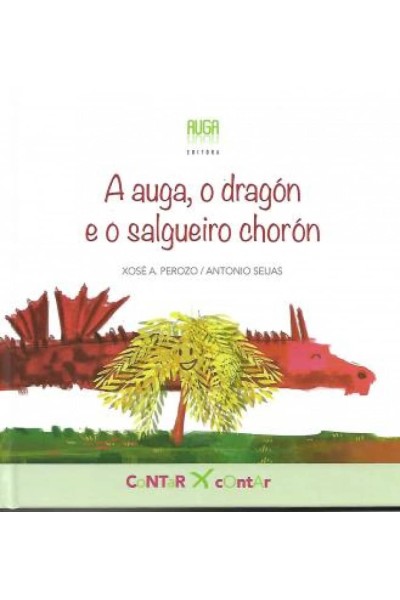 A AUGA, O DRAGÓN E O SALGUEIRO CHORÓN