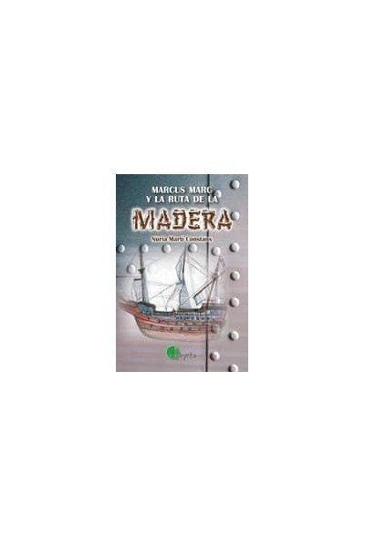 MARCUS MARC Y LA RUTA DE LA MADERA