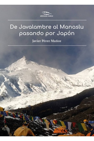 DE JAVALAMBRE AL MANASLU PASANDO POR JAPÓN