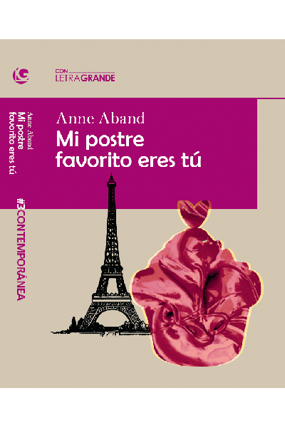 MI POSTRE FAVORITO ERES TÚ. (EDICIÓN EN LETRA GRANDE)