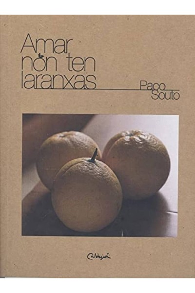 AMAR NON TEN LARANXAS