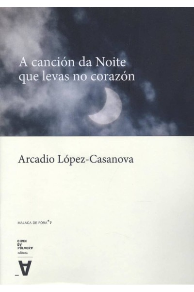 A CANCIÓN DA NOITE QUE LEVAS NO CORAZÓN