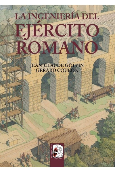 LA INGENIERÍA DEL EJÉRCITO ROMANO