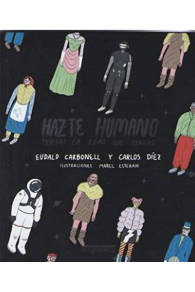 HAZTE HUMANO.
