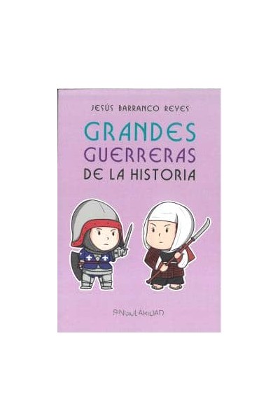 GRANDES GUERRERAS DE LA HISTORIA