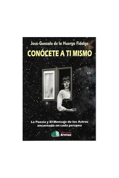 CONOCETE A TI MISMO- LA POESIA Y EL MENSAJE DE LOS ASTROS