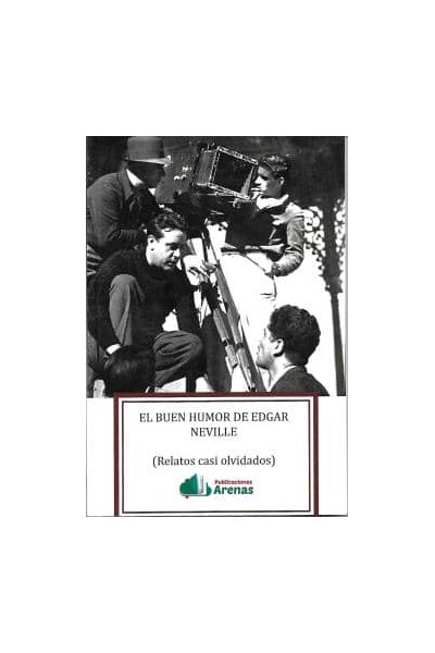 EL BUEN HUMOR DE EDGAR NEVILLE- RELATOS CASI OLVIDADOS