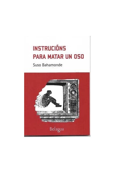 INSTRUCIÓNS PARA MATAR UN OSO