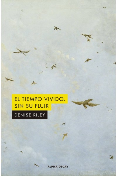 EL TIEMPO VIVIDO SIN SU FLUIR