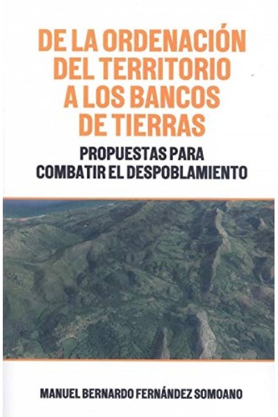 DE LA ORDENACION DEL TERRITORIO A LOS BANCOS DE TIERRAS