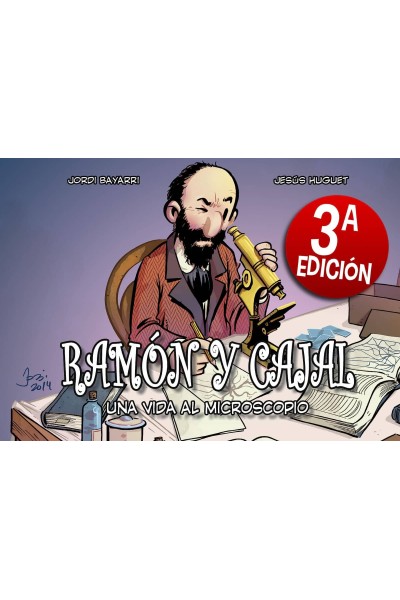 RAMON Y CAJAL. UNA VIDA AL MICROSCOPIO