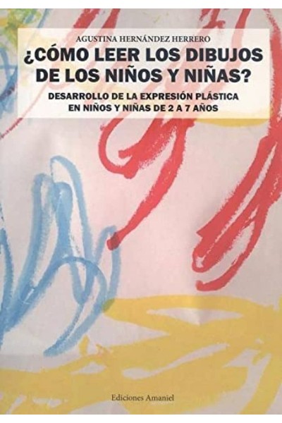 ¿CÓMO LEER LOS DIBUJOS DE LOS NIÑOS Y NIÑAS?