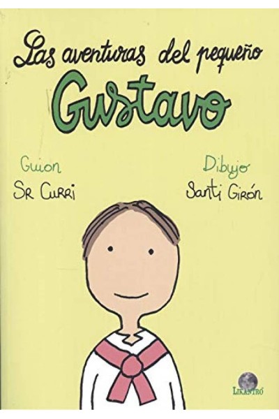 LAS AVENTURAS DEL PEQUEÑO GUSTAVO