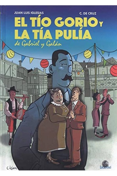 EL TÍO GORIO Y LA TÍA PULÍA DE GABRIEL Y GALÁN