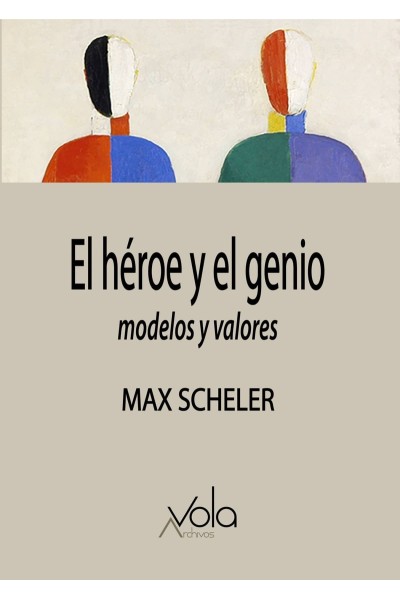EL HÉROE Y EL GENIO Û MODELOS Y VALORES