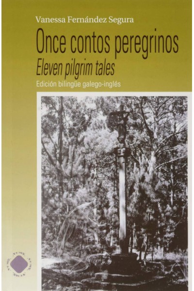 ONCE CONTOS PEREGRINOS . EDICIÓN BILINGÜE GALEGO-INGLÉS