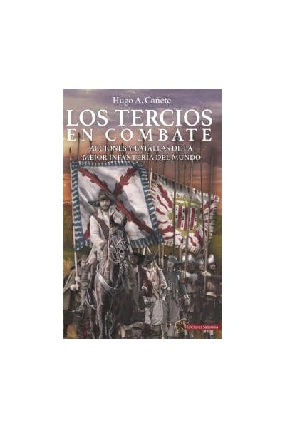 LOS TERCIOS EN COMBATE