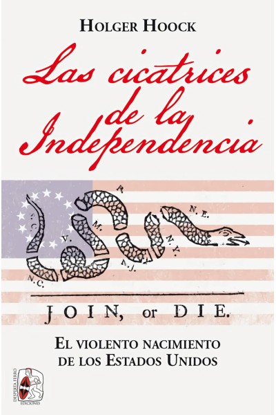 LAS CICATRICES DE LA INDEPENDENCIA