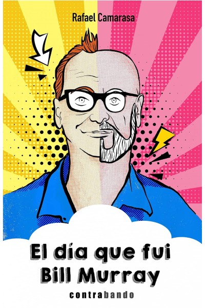 EL DÍA QUE FUI BILL MURRAY