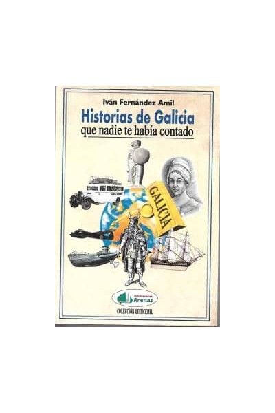 HISTORIAS DE GALICIA QUE NADIE TE HABIA CONTADO