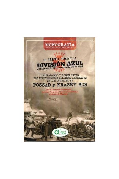 EL FRENTE RUSO Y LA DIVISION AZUL-24.06.1941- 10.10.1943