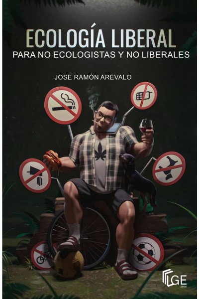 ECOLOGÍA LIBERAL PARA NO ECOLOGISTAS Y NO LIBERALES