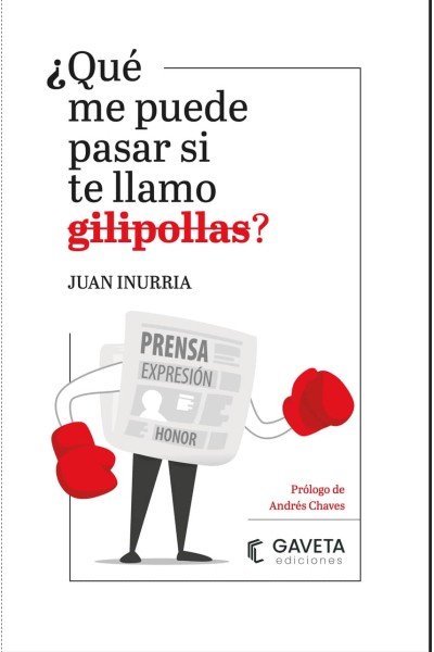 ¿QUÉ ME PUEDE PASAR SI TE LLAMO GILIPOLLAS?