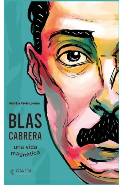BLAS CABRERA. UNA VIDA MAGNÉTICA