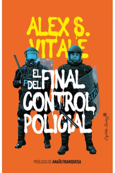 EL FINAL DEL CONTROL POLICIAL