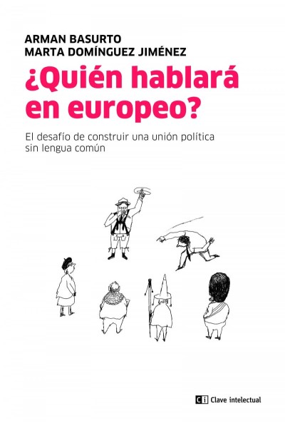 ¿QUIÉN HABLARÁ EN EUROPEO?