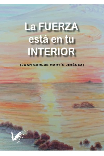 LA FUERZA ESTÁ EN TU INTERIOR
