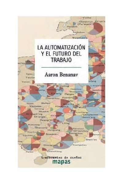 AUTOMATIZACION Y EL FUTURO DEL TRABAJO, LA