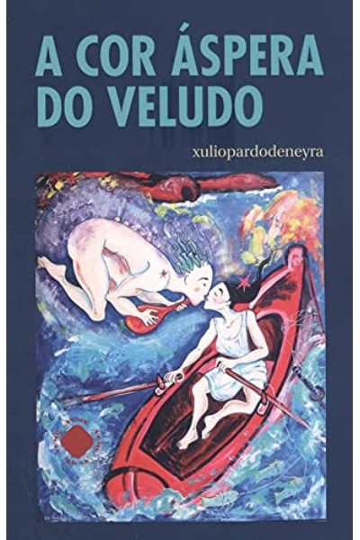 A COR ÁSPERA DO VELUDO