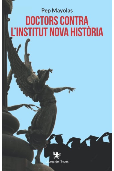 DOCTORS CONTRA L'INSTITUT NOVA HISTÒRIA