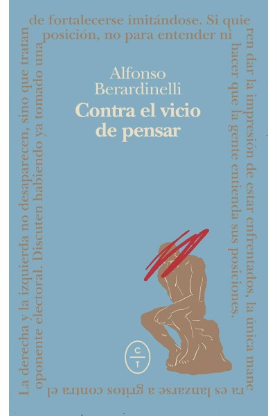 CONTRA EL VICIO DE PENSAR
