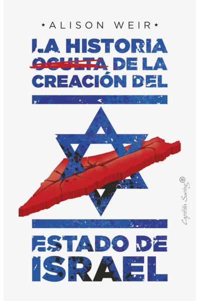HISTORIA OCULTA DE LA CREACION DEL ESTADO DE ISRAEL,LA