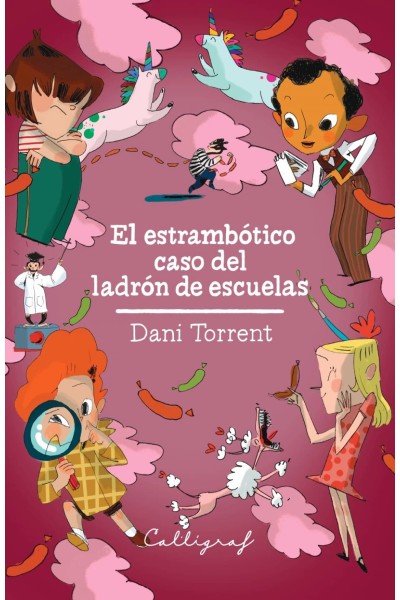 EL ESTRAMBÓTICO CASO DEL LADRÓN DE ESCUELAS