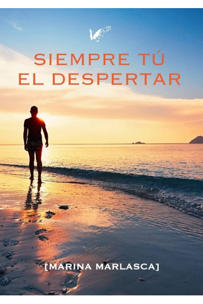 SIEMPRE TÚ. EL DESPERTAR