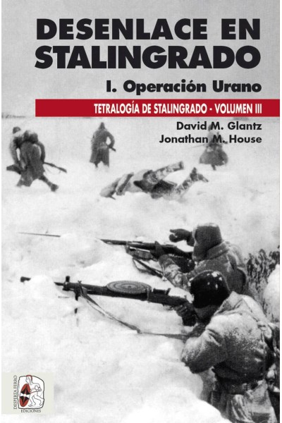 DESENLACE EN STALINGRADO. OPERACIÓN URANO