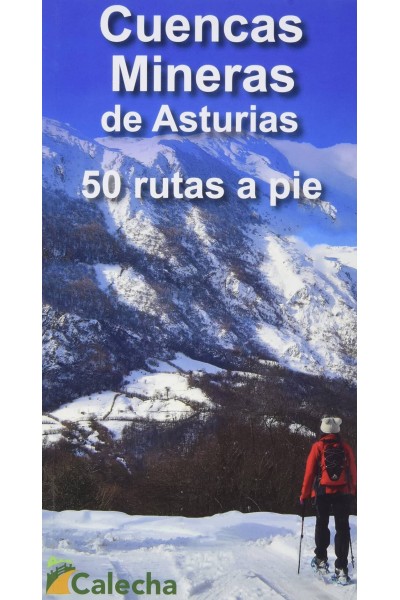 CUENCAS MINERAS DE ASTURIAS. 50 RUTAS A PIE